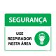 Placa Segurança Use Respirador Nesta Área