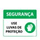 Placa Segurança Use Luvas De Proteção